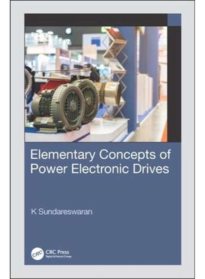 Elementary Concepts of Power Electronic Drives