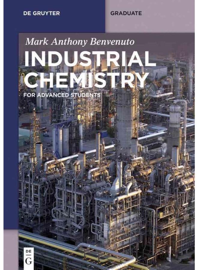 Industrial Chemistry  For Advanced Students  De Gruyter Textbook