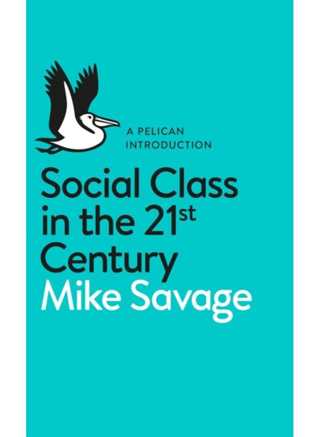 Social Class in the 21st Century 