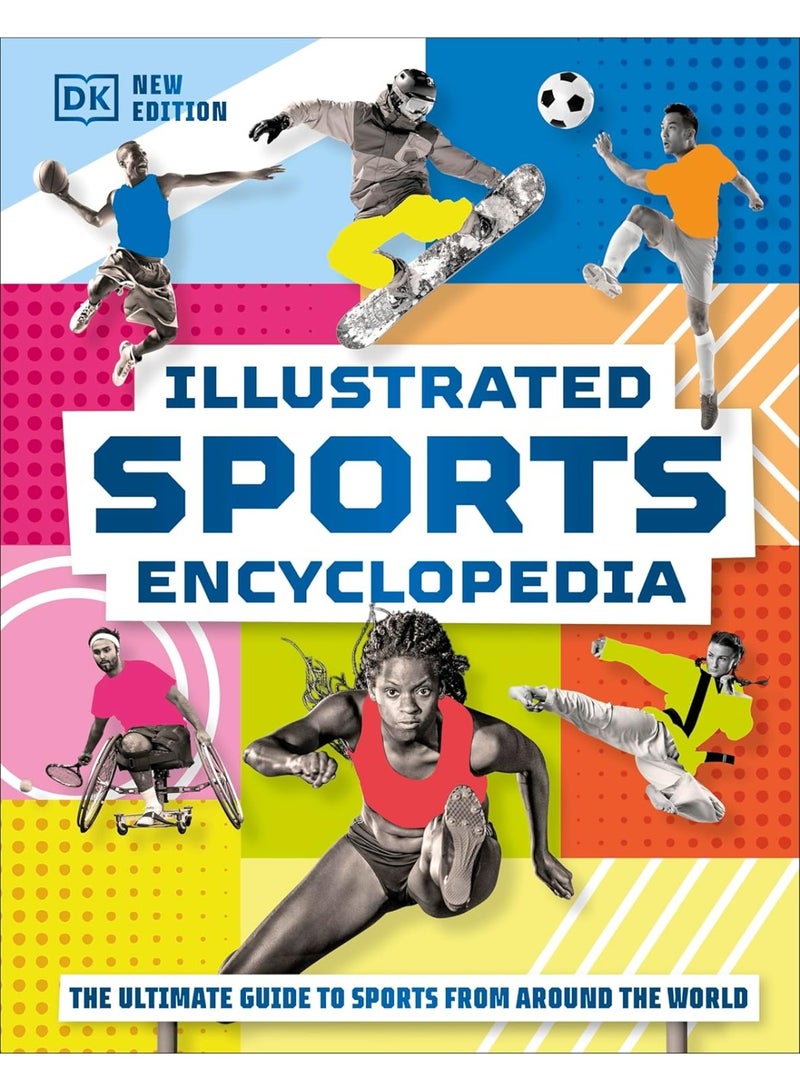 Illustrated Sports Encyclopedia: The Ultimate Guide to Sports from Around the World