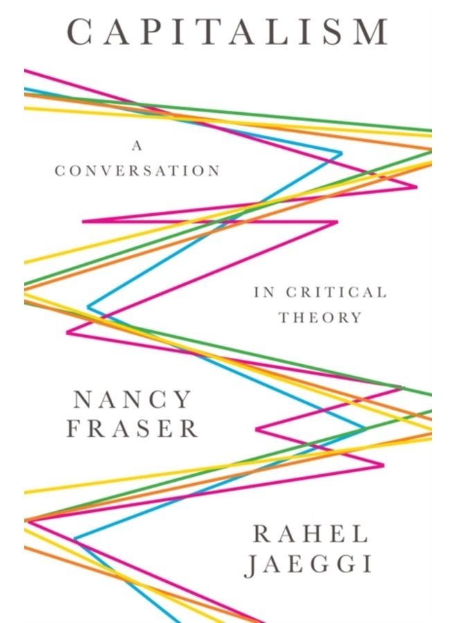 Capitalism A Conversation in Critical Theory - Paperback