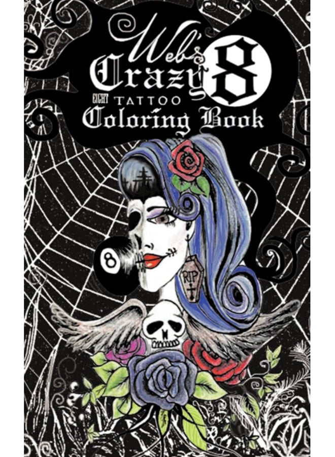 Web's Crazy 8 Tattoo Coloring Book : Cool Tattoo Coloring Book 