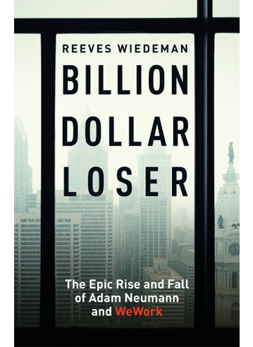 Billion Dollar Loser: The Epic Rise and Fall of WeWork - pzsku/ZA48E50D74D459C9E7AC0Z/45/_/1732721041/acb2d39f-1c74-4c7c-8039-59de789003d1
