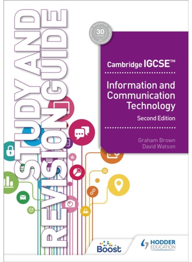 Cambridge IGCSE Information and Communication Technology Study and Revision Guide Second Edition