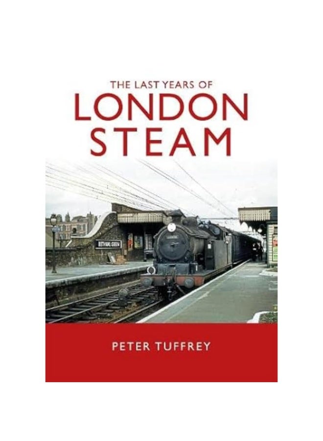 The Last Days of London Steam