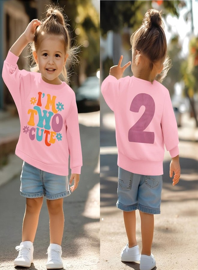 KEKEMI Birthday Sweatshirt for Toddler Girl I’M Two Cute Birthday Girl Outfit 2T B-Day Party Long Sleeve Shirt Cute Fall Tops(Pink,2T) - Image 4