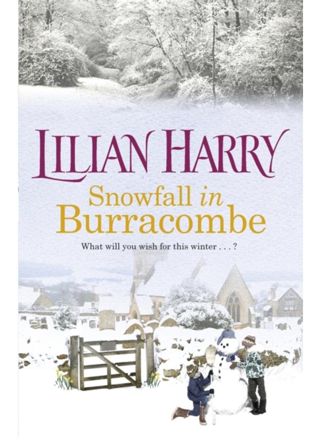 Snowfall in Burracombe : Curl up this winter with this gorgeously festive read! 
