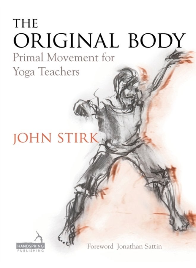 The Original Body Primal Movement for Yoga Teachers - Paperback