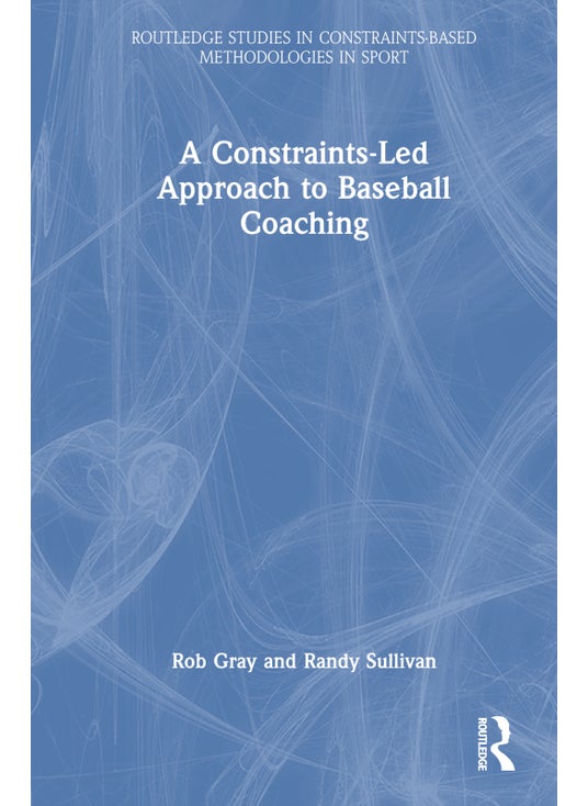 Constraints-Led Approach to Baseball Coaching