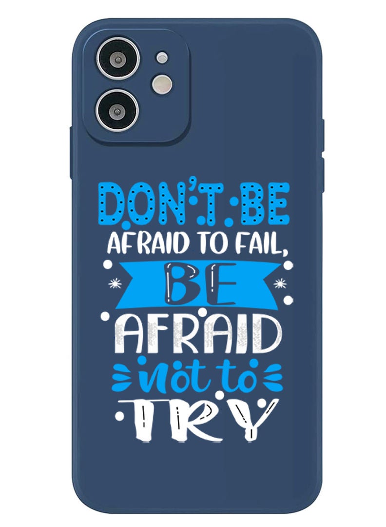 Theodor Protective Slim Fit Case Liquid Silicone Cover with Full Body Protection Anti-Scratch Shockproof Case For iPhone 12 Blue  - Dont be afraid to fail afraid not to try copy - Image 1