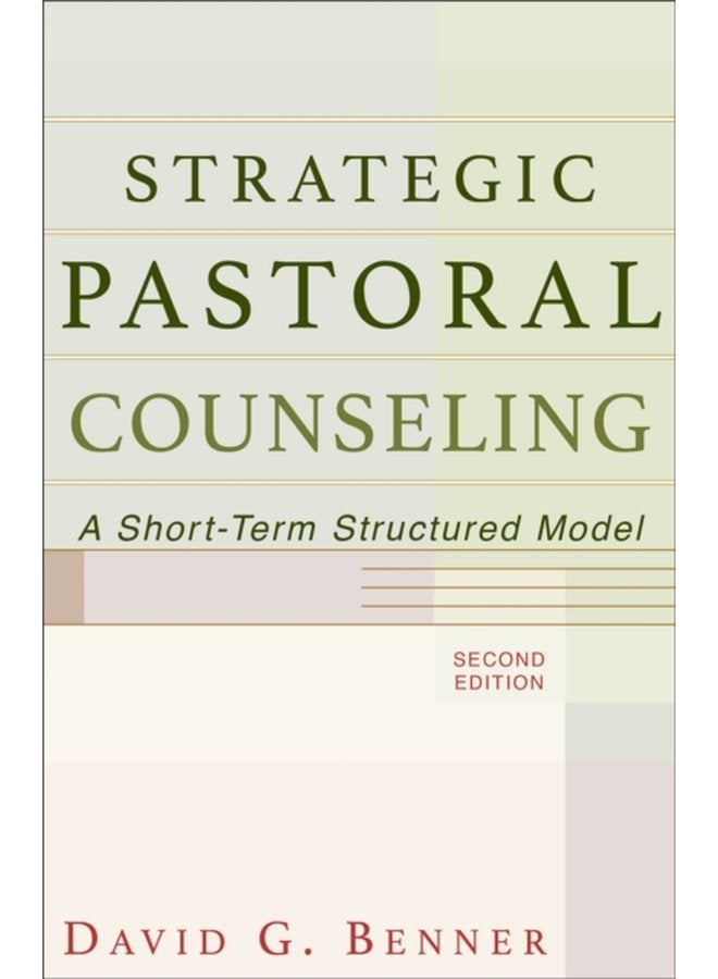 Strategic Pastoral Counseling A Short Term Structured Model - Paperback