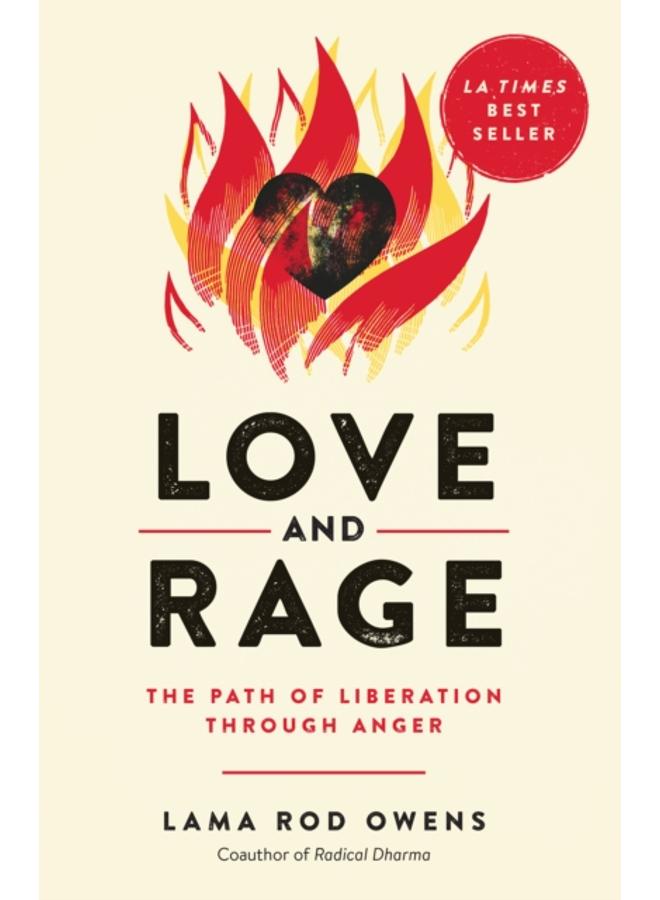 Love and Rage : The Path of Liberation through Anger