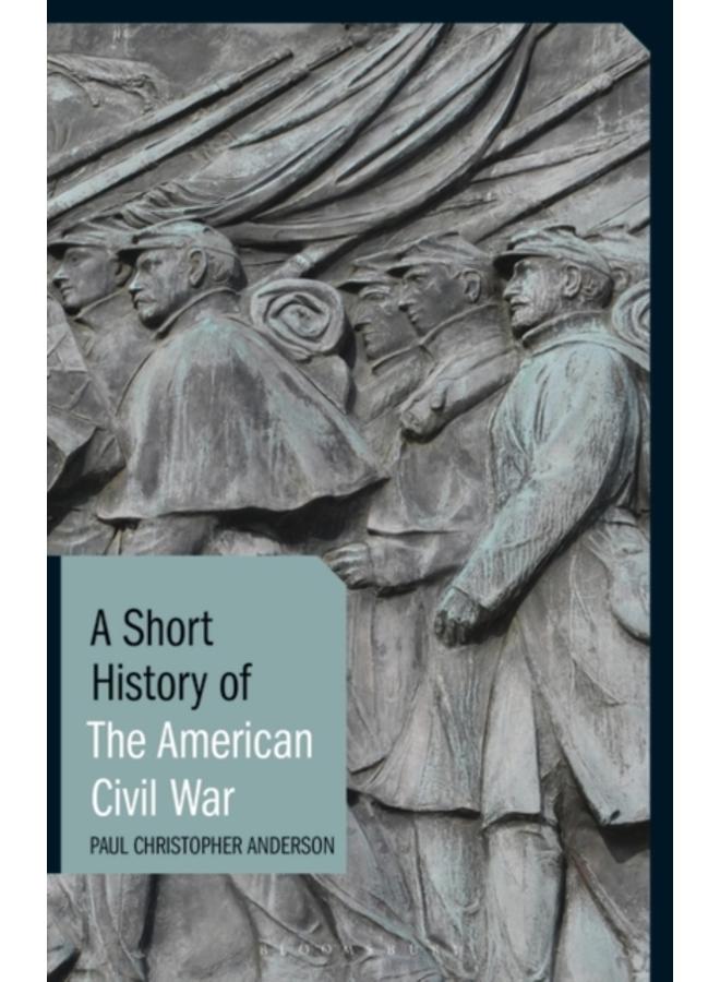 A Short History of the American Civil War 