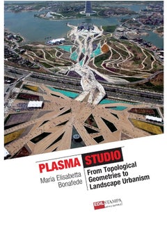 Plasma Works From Topological Geometries to Urban Landscaping  - Image 1