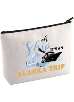 KUIYAI KUIYAI Alaska Trip Cosmetic Bag Alaska Vacation Gift Alaska Journey Gift Cruise Ship Gift Cruise Lovers Gift Oh Ship It Is Alaska Trip Makeup Bag (AlaskaTrip Mup) 