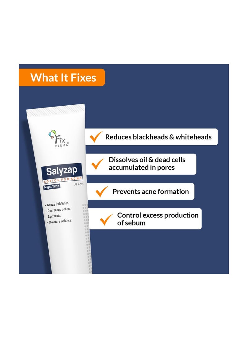 FIXDERMA Fixderma Salyzap Lotion Night time, with Salicylic Acid Helps in Moisture Balance, For acne scars, pimples, Unclogs pores, Exfoliator, Soothes redness, Suitable for Oily and Acne-Prone skin, 20ml  - Image 3