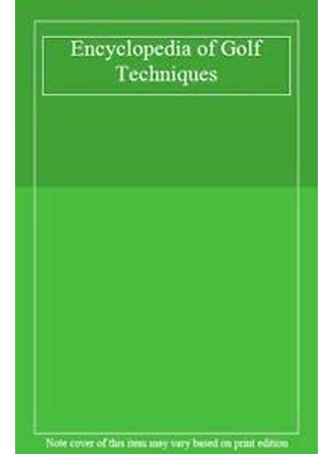 ^(R) Encyclopedia of Golf Techniques