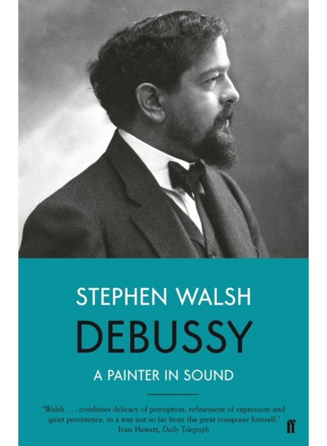 Debussy A Painter in Sound - Paperback
