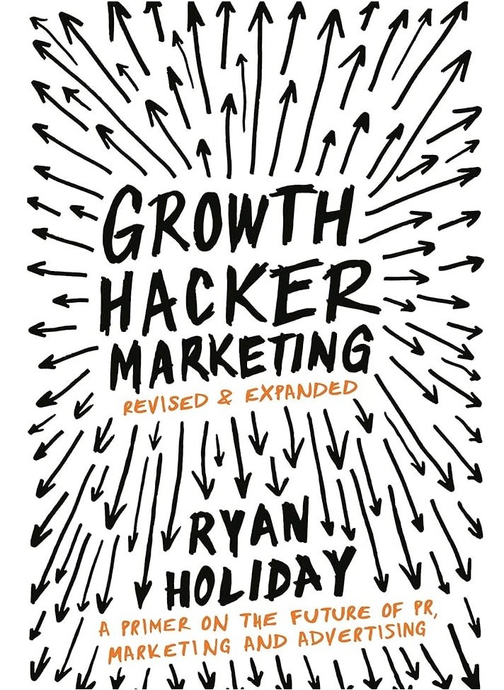 null - Growth Hacker Marketing: A Primer on the Future of PR, Marketing, and Advertising - Image 1