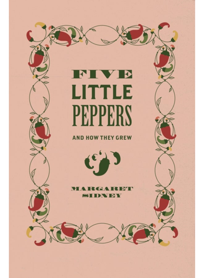 Five Little Peppers : And How They Grew