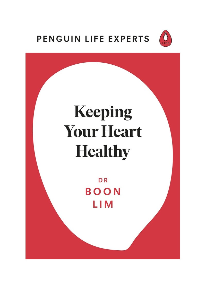 Keeping Your Heart Healthy (Penguin Life Expert Series) 