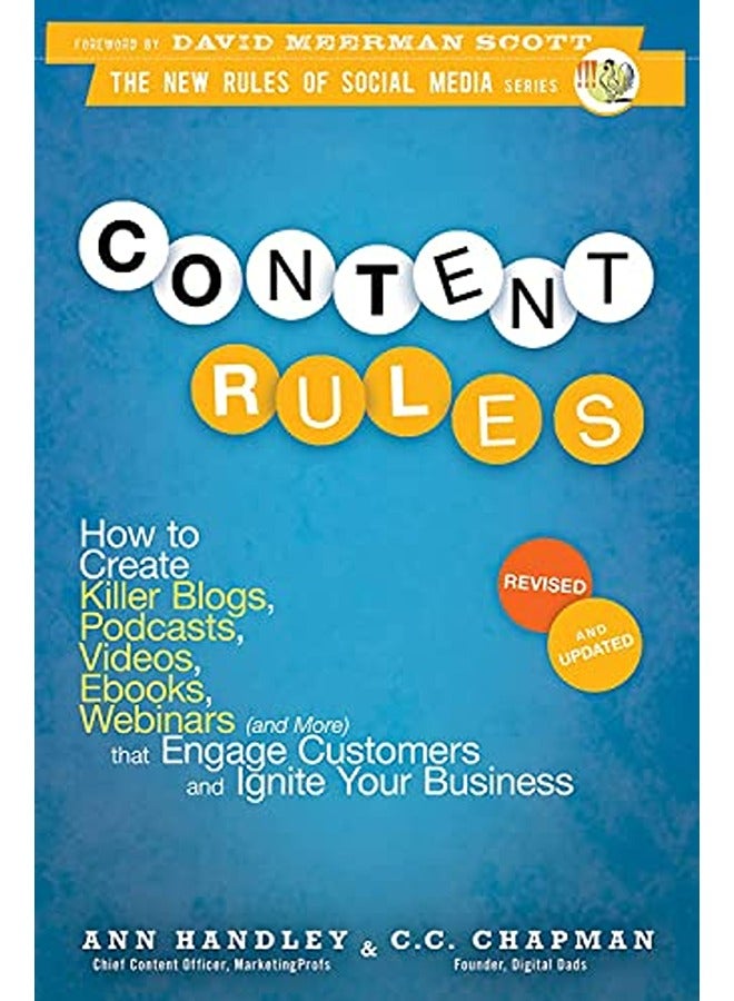 Content Rules How To Create Killer Blogs Podcasts Videos Ebooks Webinars And More That Engage 