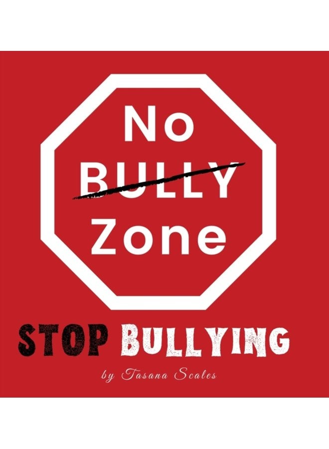 No Bully Zone Stop Bullying - Hardback
