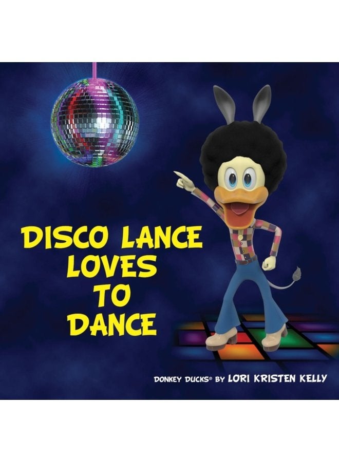 Disco Lance Loves to Dance - Paperback