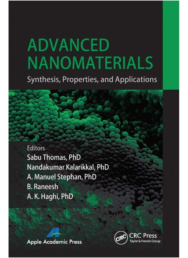 Advanced Nanomaterials: Synthesis, Properties, and Applications
