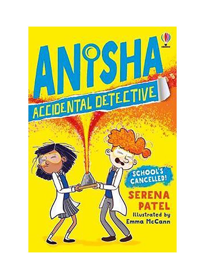 Anisha, Accidental Detective: School's Cancelled