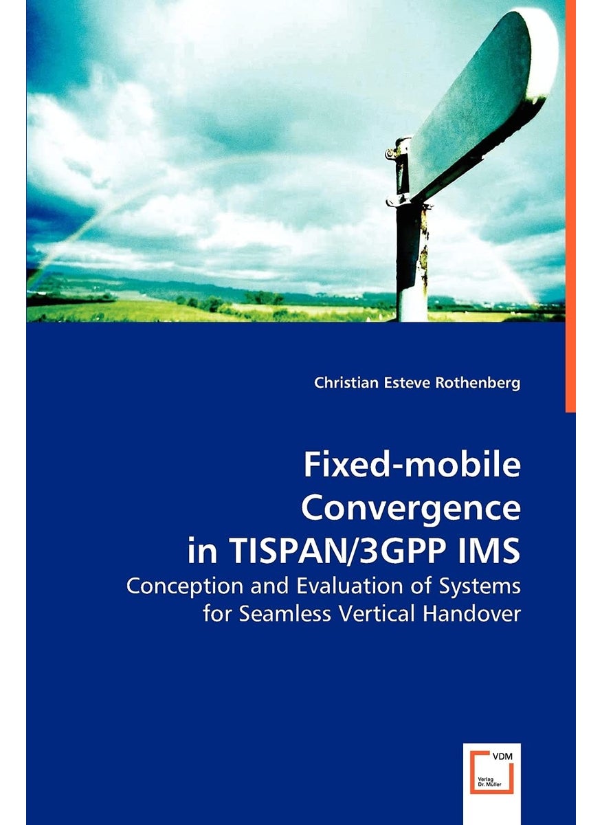 Fixed-mobile Convergence in TISPAN/3GPP IMS  - Image 1