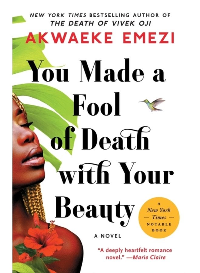 You Made a Fool of Death with Your Beauty A Novel - Paperback