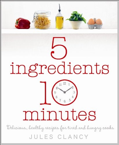 Five Ingredients Ten Minutes 