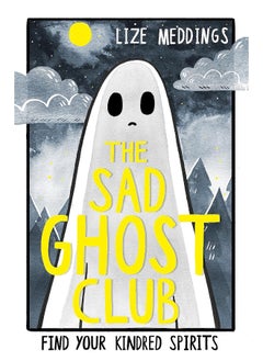 The Sad Ghost Club: Book 1