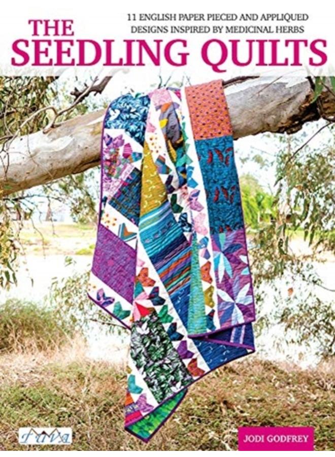 The Seedling Quilts : 11 English Paper Pieced and Appliqued Designs Inspired by Medicinal Herbs 