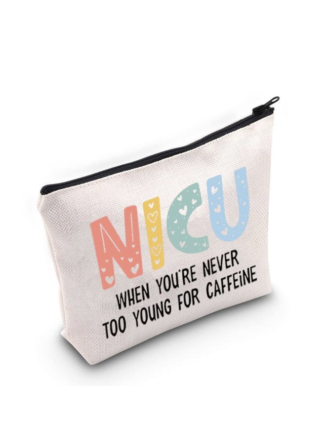 TOBGBE Nurse Accessories NICU Nurse Zipper Makeup Bag Nurse Midwife Gift Neonatal Nurse Gift Nurse Appreciation Gift (NICU Too Young)  - Image 1