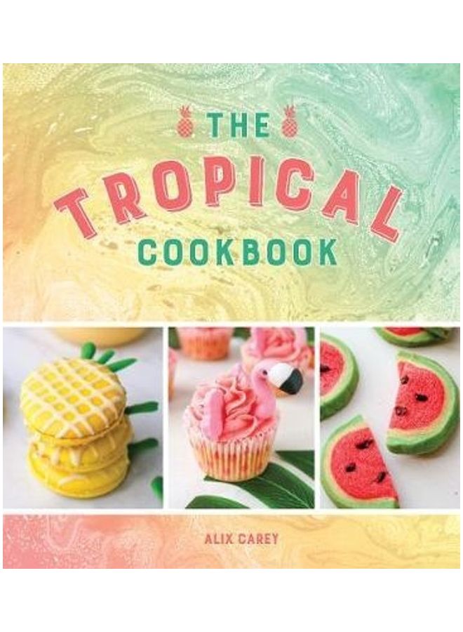 The Tropical Cookbook