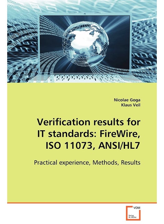 Verification results for IT standards: FireWire, ISO 11073, ANSI/HL7