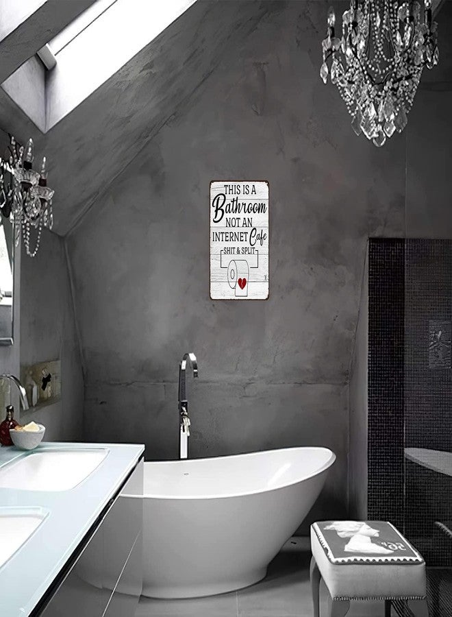 Crazysign Funny Sarcastic Bathroom Toilet Decor Sign This Is A Bathroom Not An Internet Cafe Quotes Wall Art Vintage Tin Sign 8x12 Inches (3192) - Image 5