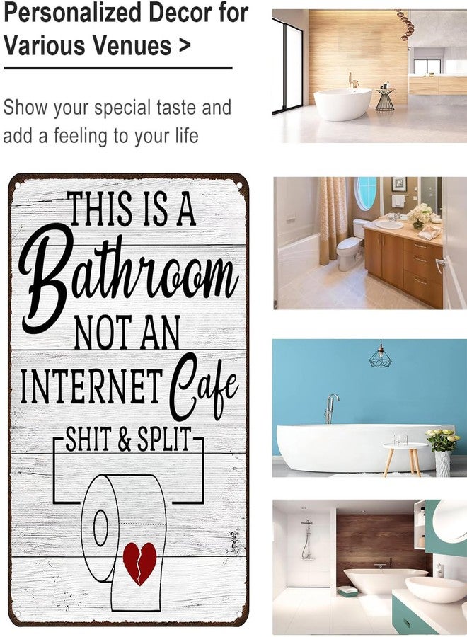 Crazysign Funny Sarcastic Bathroom Toilet Decor Sign This Is A Bathroom Not An Internet Cafe Quotes Wall Art Vintage Tin Sign 8x12 Inches (3192) - Image 3