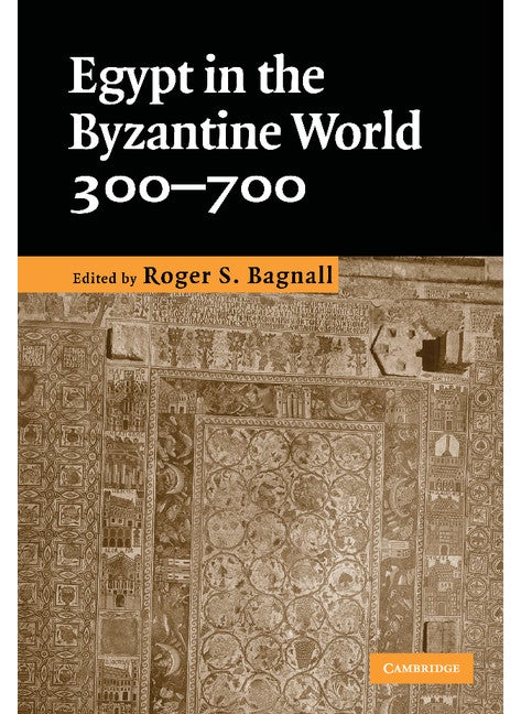 Egypt in the Byzantine World, 300–700