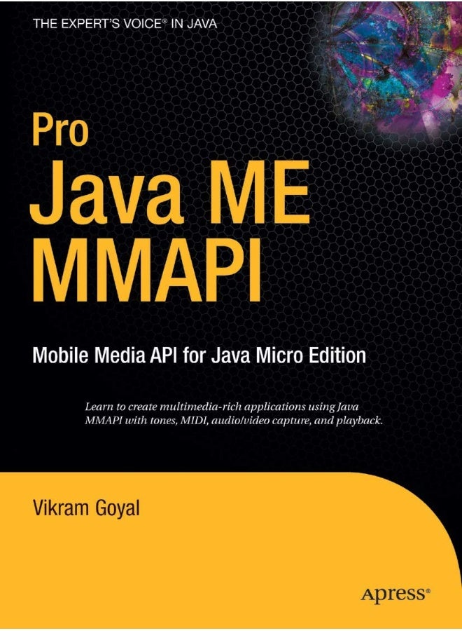 Pro Java ME MMAPI: Mobile Media API for Java Micro Edition 