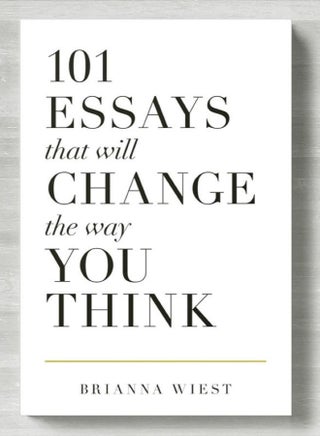 101 Essays That Will Change The Way You Think