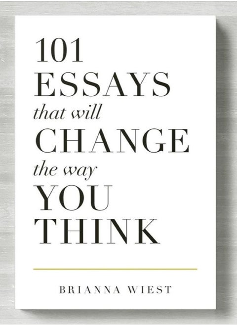 101 Essays That Will Change The Way You Think