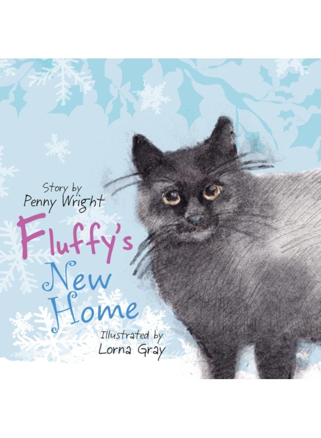 Fluffy's New Home : A funny and heartwarming true story about a stray cat 