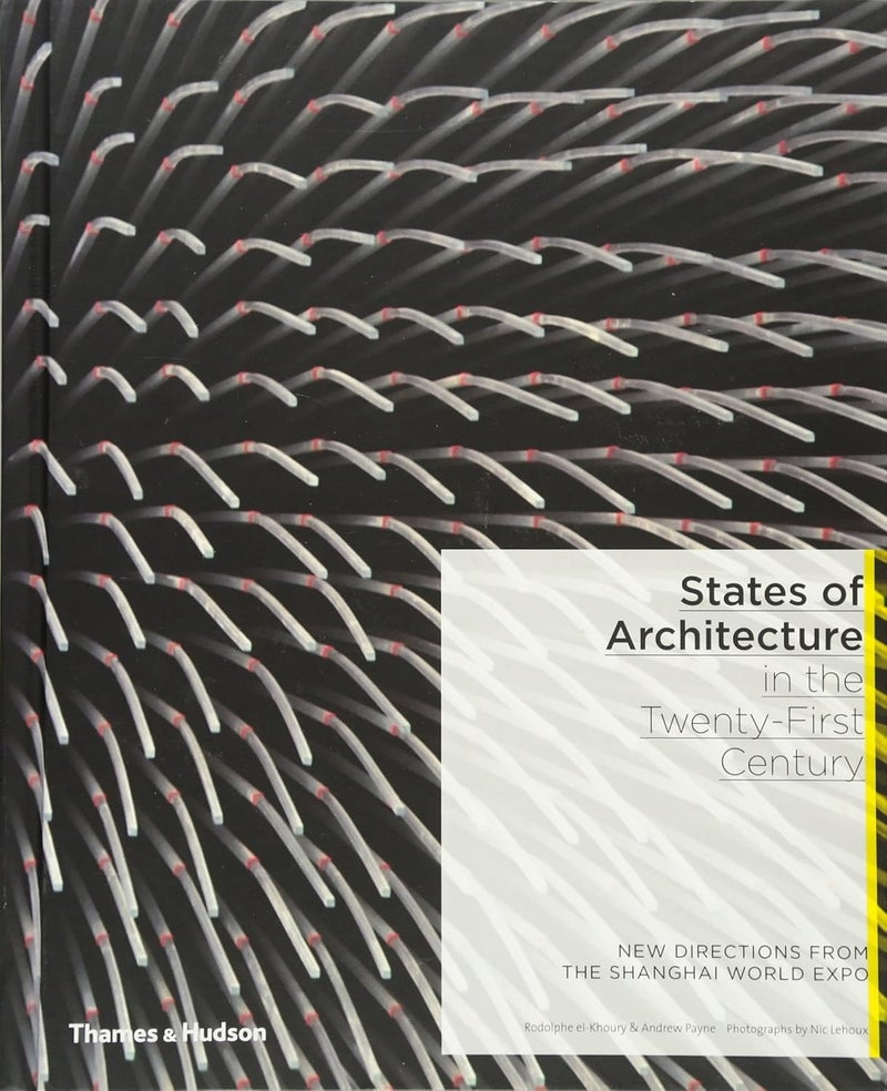 States of Architecture in the Twenty-First Century:New Directions: New Directions from the Shanghai World Expo - Image 1