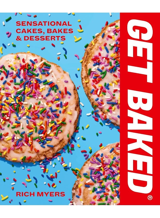 GET BAKED: Sensational Cakes, Bakes & Desserts  - Image 1