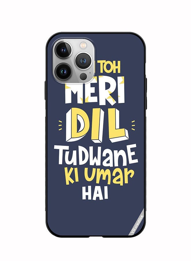 VR CREATIVE Protective Case Cover For Apple iPhone 12 Pro Max Dil Tudwane Ki Umar Design Multicolour - Image 1