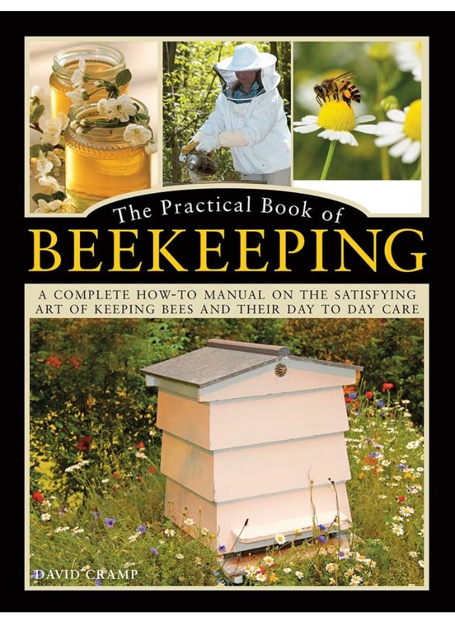 null - The Practical Book of Beekeeping: A Complete How-To Manual on the Satisfying Art of - Image 1