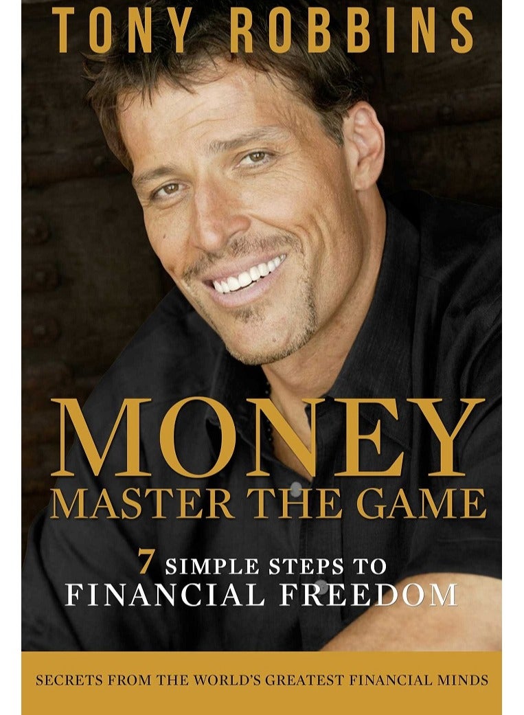 Money Master the Game : 7 Simple Steps to Financial Freedom